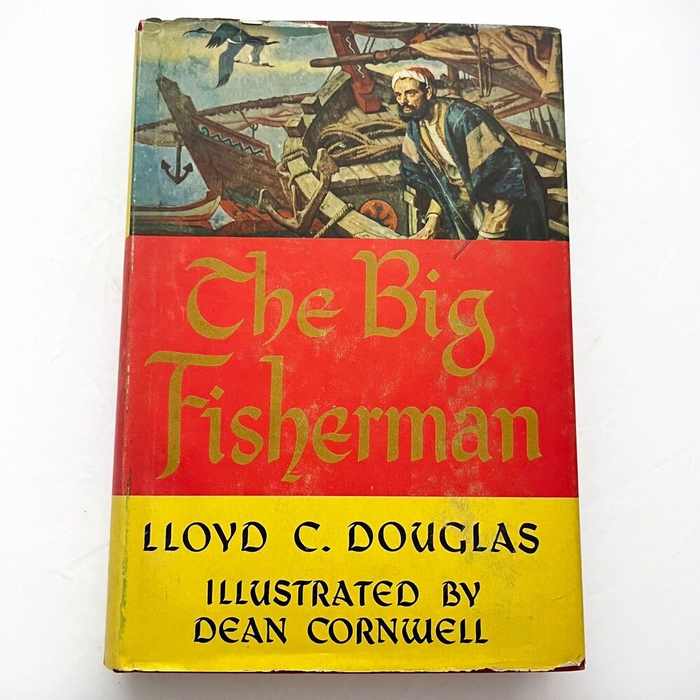 The BIG FISHERMAN by Lloyd C. Douglas Vintage 1952 Hardcover with Dust Jacket